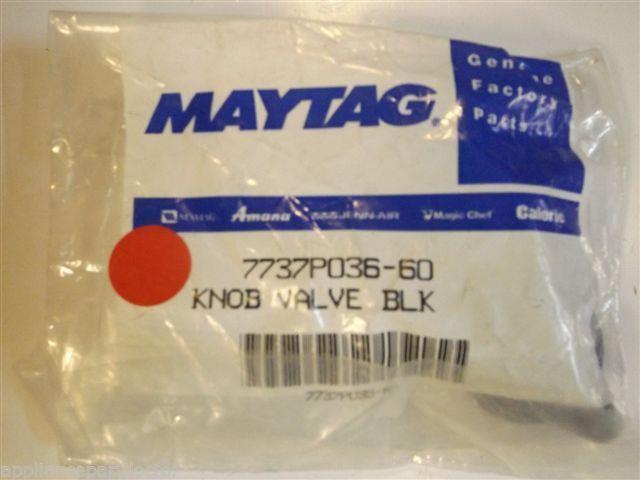 Maytag Stove 7737P036-60 Knob, Valve (blk) NEW IN BOX Maytag Stove 7737P036-60 Knob, Valve (blk) NEW IN BOX